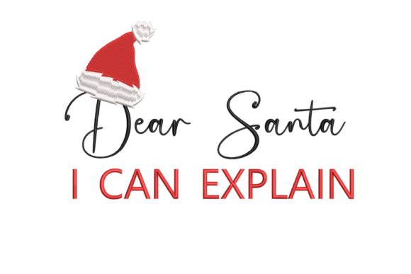 Reviewing Dear Santa I Can Explain Embroidery